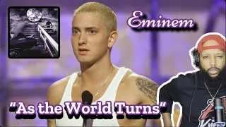 EMINEM - "AS THE WORLD TURNS" | SLIM SHADY LP REACTION!!