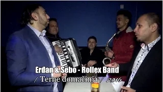 ERDJAN & SEBO - ROLLEX BAND / TERNE DOMACINJA / ©2016 [OFFICIAL VIDEO] (G.G.B PRODUCTION ®)