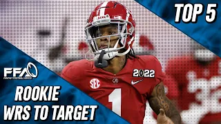 Top 5 Rookie Wide Receiver Targets - 2022 Fantasy Football Advice