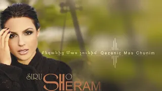 Sirusho - Qezanic Mas Chunim  | Սիրուշո - Քեզանից մաս չունիմ