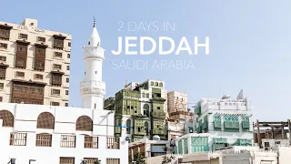 2 Days in Jeddah || Saudi Arabia Travel Vlog