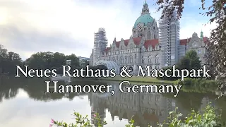 Summer in Hannover, Germany 2022 | Walking in Neues Rathaus & Maschpark