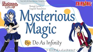 Mysterious Magic - Do As Infinity - Fairy Tail 17th Opening Song (Romaji Lyrics & English Translate)