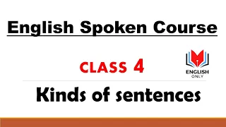 English Spoken Course | Class 4 | Kinds Of Sentences #englishonly