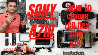 How to change lcd flex sony a7iii