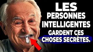 10 choses que les personnes très intelligentes ne révèlent pas! (peut sauver votre vie) SAGESSE VIE