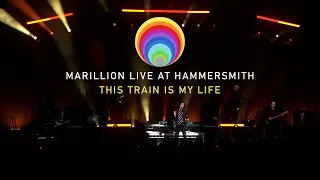 Marillion Live at Hammersmith - This Train is My Life