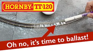 Building a Hornby TT 120 model railway 4 - Ballasting