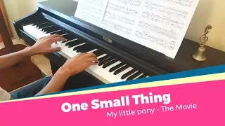 One Small Thing | MLP Movie | Piano Cover