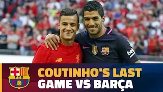 Coutinho's last game against Barça with Liverpool