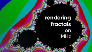 Fractals on 1 MHz