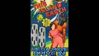 Mega Movie Drive In :  Review of This Island Earth