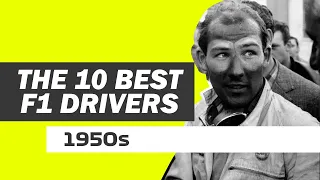 The 10 Best F1 Drivers of the 1950s