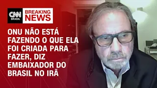 Embaixador do Brasil no Irã: ONU não está fazendo o que ela foi criada para fazer | BRASIL MEIO-DIA