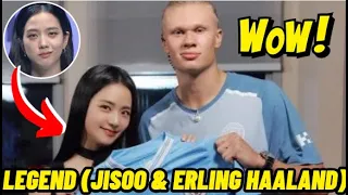 LEGEND !!!! | BLACKPINK Jisoo and Erling Haaland had a surprise meeting