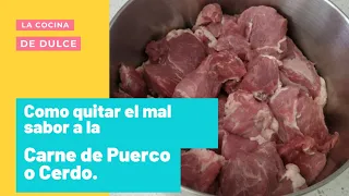 Cómo QUITAR el mal SABOR y OLOR a la Carne de PUERCO o Cerdo y el sabor a HORMONA