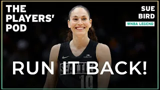 Sue Bird: Running it back, We Are BG, and what's next for the WNBA | The Players' Pod