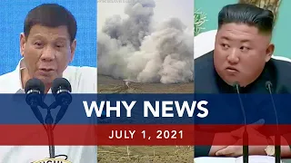 UNTV: WHY NEWS | July 1, 2021