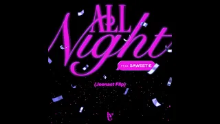 IVE (아이브) feat. Saweetie – All Night (Joenast Flip)