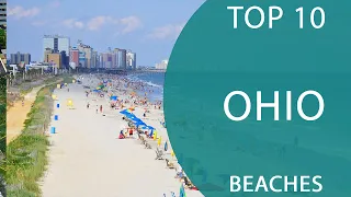 Top 10 Best Beaches to Visit in Ohio | USA - English