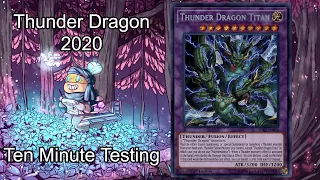 THUNDER DRAGON 2020 - Ten Minute Testing 2/29/20