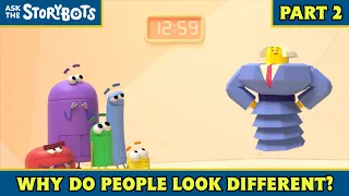 Why Do People Look Different? (Part 2/10) | Ask the StoryBots