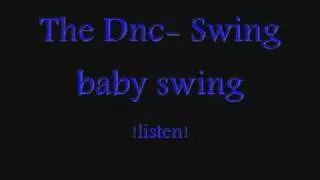 The DNC - Swing baby swing