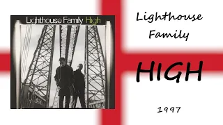 Lighthouse Family - "High" [1997]