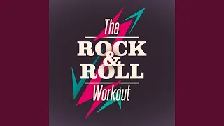 The Rock and Roll Workout, Pt. 2 (Continuous DJ Mix)