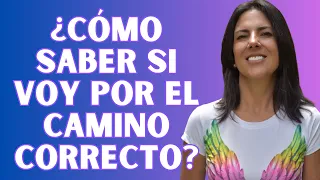 5 claves para saber si vas por el camino correcto