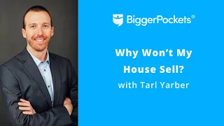 "Why won't my house sell?" - Tips from Tarl Yarber