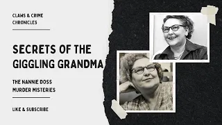 Secrets of the Giggling Grandma: The Nannie Doss Murder Mysteries