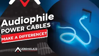 Do Audiophile Power Cables Make A Difference?