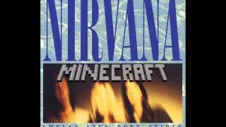 Nirvana - Smells Like Teen Spirit (Minecraft Remake)
