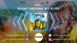 DNZF742 // BEN G - RIGHT BEFORE MY EYES (Official Video DNZ Records)