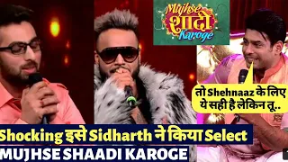 Mujhse Shaadi Karoge, Shocking This Contestant Selected By Siddharth For Shehnaaz, Shehnaaz Happy