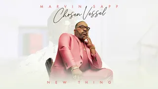 Marvin Sapp - New Thing (Official Audio)