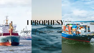 I PROPHESY - THE SHIPS OF PROVISION ARE COMING!