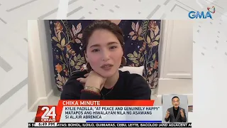 Kylie Padilla ‘happier, at peace’ after split with Aljur Abrenica | 24 Oras