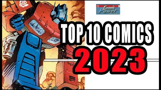 The Top 10 Comics Of 2023! According To Comic Power