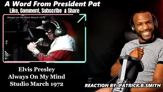 Elvis Presley - Always On My Mind - (Studio March 1972) -REACTION VIDEO