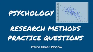 Psychology Research Methods Practice Questions