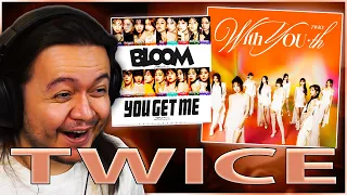 TWICE - ‘BLOOM’ & ‘YOU GET ME’ | REACTION