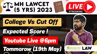 MH LAWCET (5 YRS ) 2023 - College Vs Cut Off | Expected Score ? | Youtube Live @ 6PM | 19th May