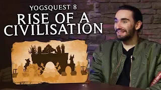 YogsQuest 8 - Rise of a Civilisation #4 | Council of the Gods