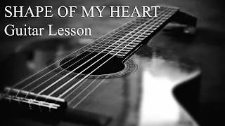 SHAPE OF MY HEART Guitar Lesson - Full lesson, including mid-section and key change