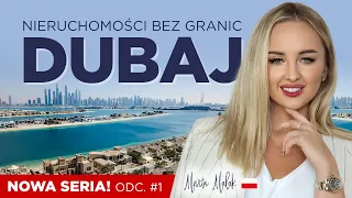 Nieruchomości bez granic. Dubai. Nowa seria na kanale!