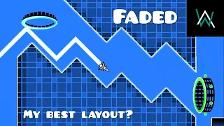 "Faded" Full Layout (Alan Walker) | Geometry Dash