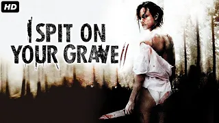 I Spit on Your Grave 2010 Movie || Sarah Butler, Jeff || I Spit on Your Grave Movie Full FactsReview