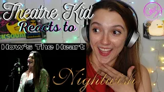 Theatre Kid Reacts to NIGHTWISH: How's The Heart (Acoustic)